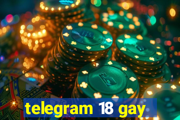 telegram 18 gay